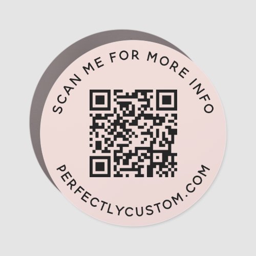 Blush pink or any color car magnet with custom QR code editable text scan me for more information