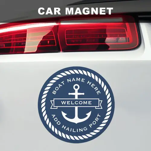 Custom navy blue car magnet with white anchor and rope border, featuring editable text for boat name and hailing port. Classic nautical design perfect for sailors and boat owners.