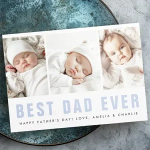 Personalized Father’s Day photo card with three baby photos in a modern white collage layout and bold blue typography reading Best Dad Ever.