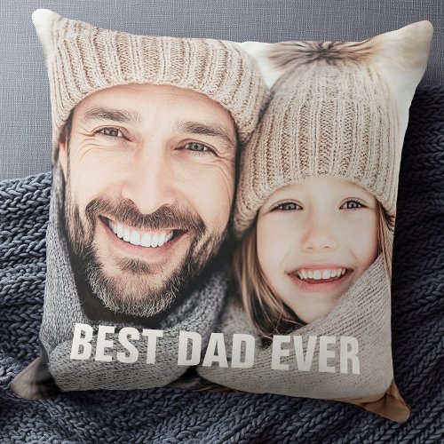 Best dad ever father's day photo throw pillow