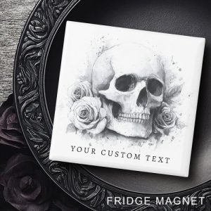 Custom fridge magnet with a gothic-style skull and roses watercolor illustration, detailed shading and customizable text below. Perfect for Halloween or gothic decor.