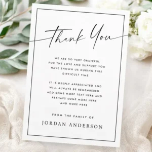 A timeless funeral thank you card perfect for expressing gratitude after a funeral or celebration of life. Clean lines, elegant fonts, and customizable text make it easy for families to personalize with their message and name.