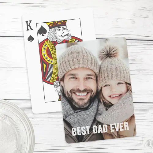 Personalized playing card with custom photo and bold white text that reads "BEST DAD EVER" at the bottom.